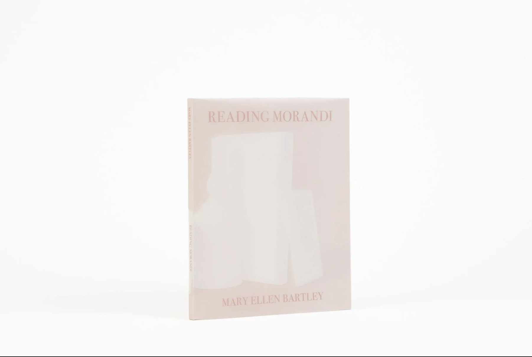 Reading Morandi , Mary Ellen Bartley — Bigaignon.store